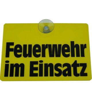 Gelbes PST-Schild Feuerwehr im Einsatz